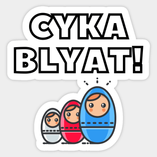 Cyka Blyat meme for gamers Sticker